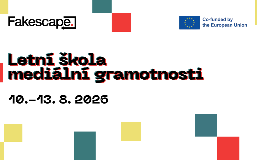 Letní škola mediální gramotnosti: 4 dny na Vysočině s&nbsp;Fakescape
